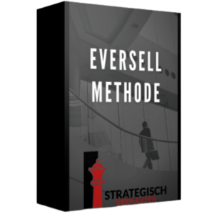 Strategisch verkaufen – Die Eversell Methode