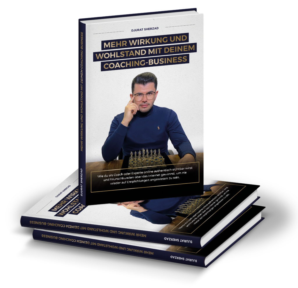 Mehr Wirkung und Wohlstand mit deinem Coaching-Business Buch von Djurat Sherzad