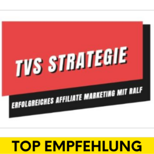 TVS Affiliate Strategie