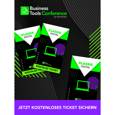 Gratis Ticket Digital Business Tool Conference von Dirk Kreuter